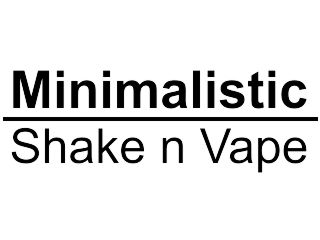 Minimalistic Shake n Vape