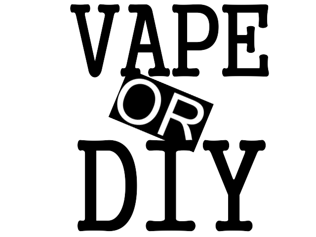  Vape Or Diy